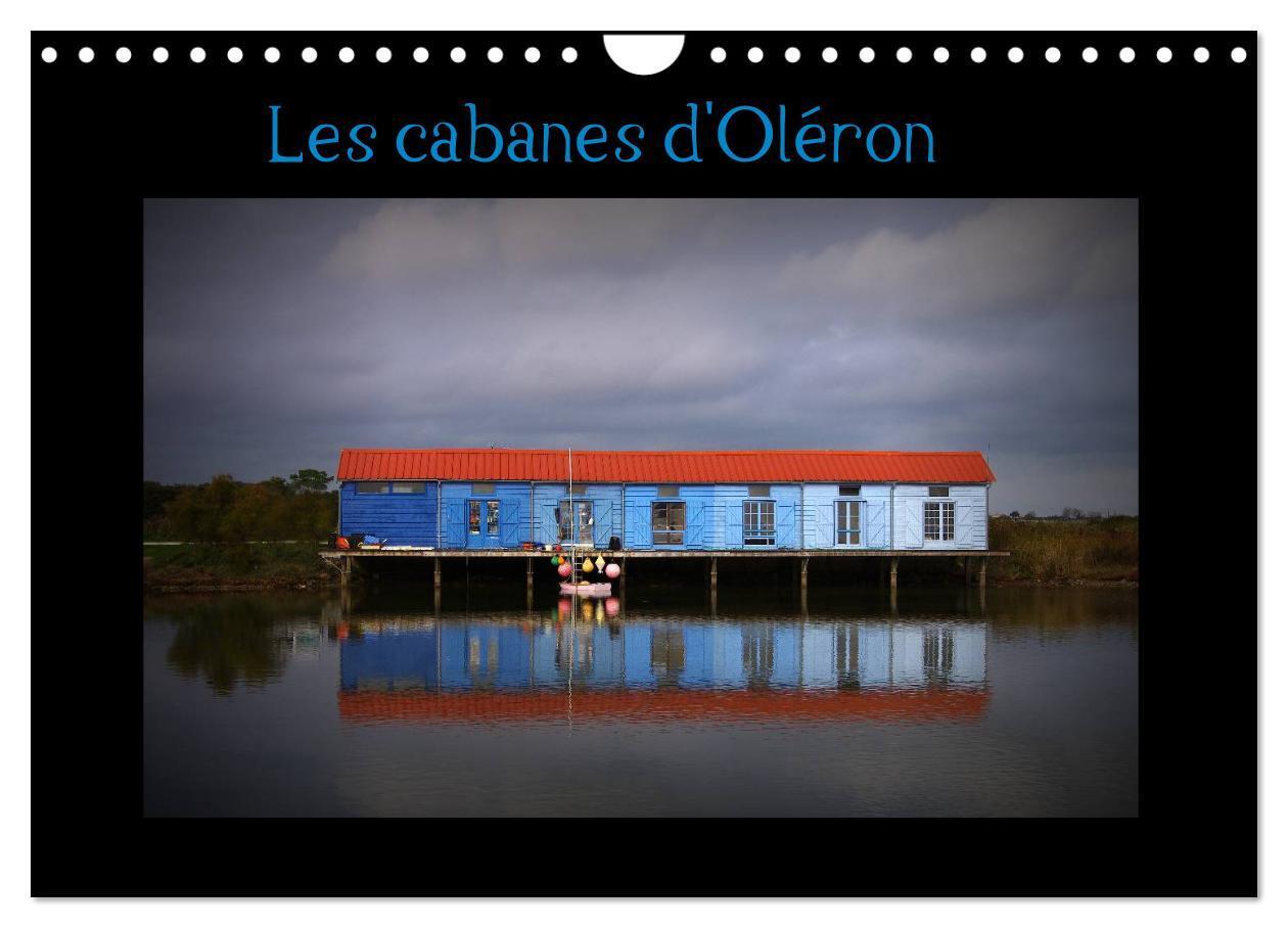 Cover: 9781325964079 | Les Cabanes d'Oléron (Calendrier mural 2025 DIN A4 vertical),...