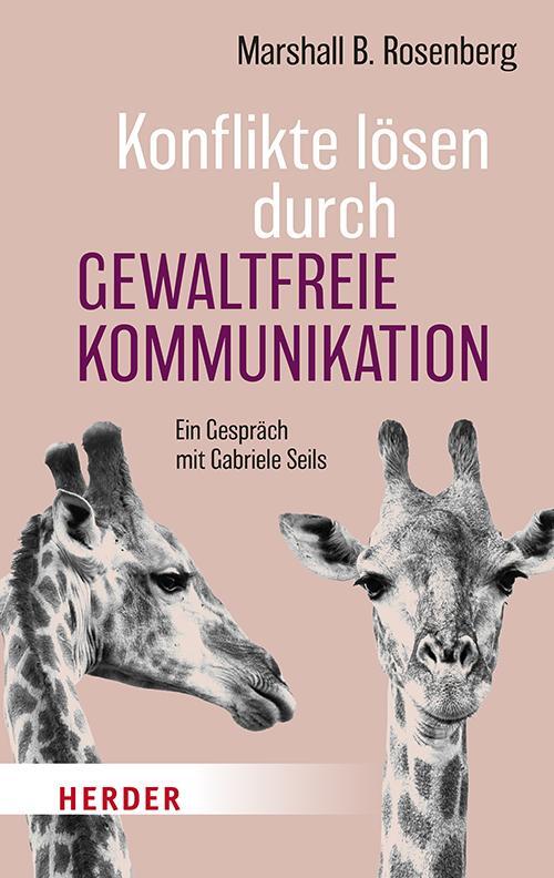 Cover: 9783451034473 | Konflikte lösen durch Gewaltfreie Kommunikation | Rosenberg | Buch