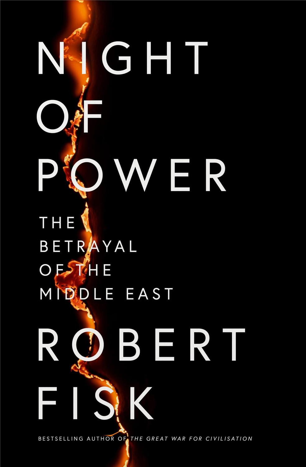 Cover: 9780007350612 | Night of Power | The Betrayal of the Middle East | Robert Fisk | Buch