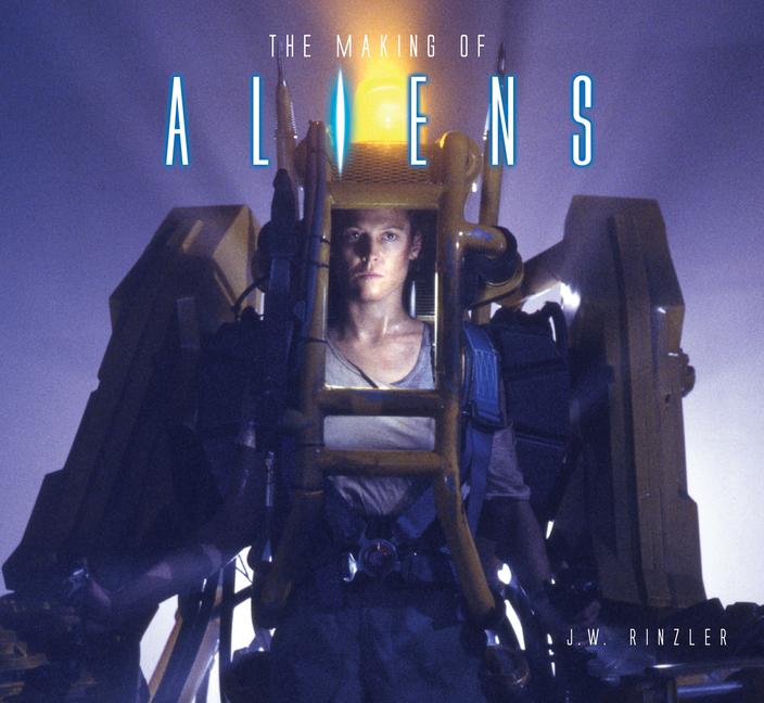 Cover: 9781789093100 | The Making of Aliens | J. W. Rinzler | Buch | Gebunden | Englisch