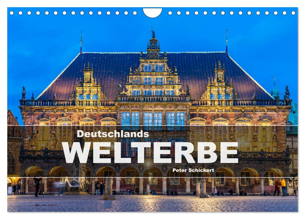 Cover: 9783383794216 | Deutschlands Welterbe (Wandkalender 2025 DIN A4 quer), CALVENDO...