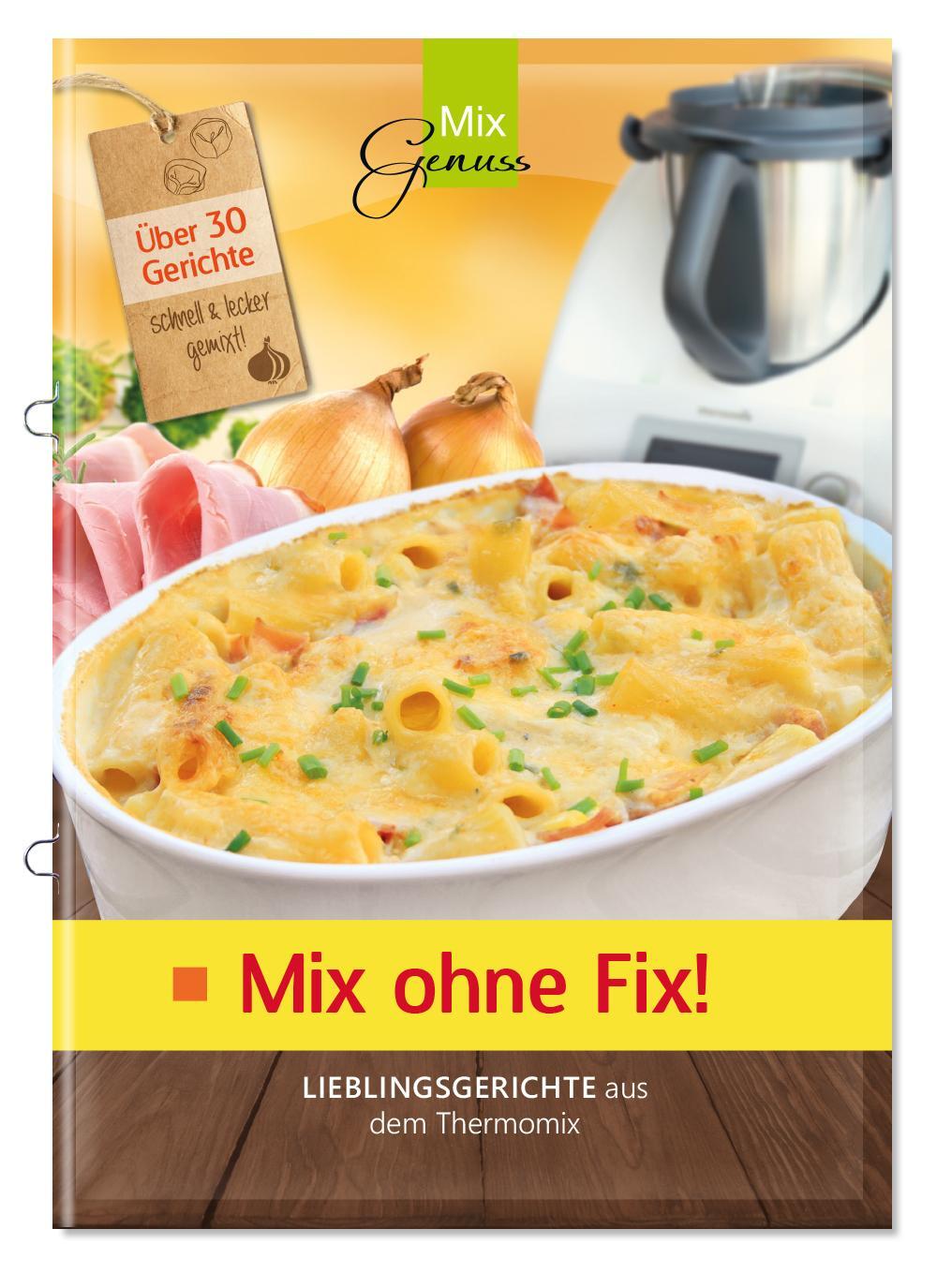 Cover: 9783943807820 | Mix ohne Fix! | Lieblingsgerichte aus dem Thermomix® | Corinna Wild