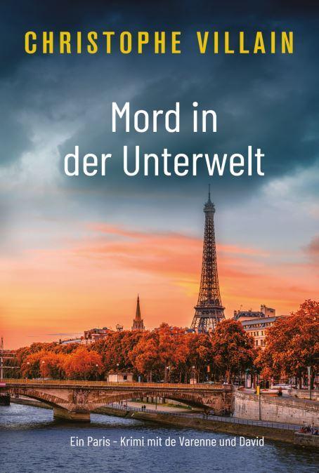 Cover: 9783985958658 | Mord in der Unterwelt | Christophe Villain | Taschenbuch | 280 S.