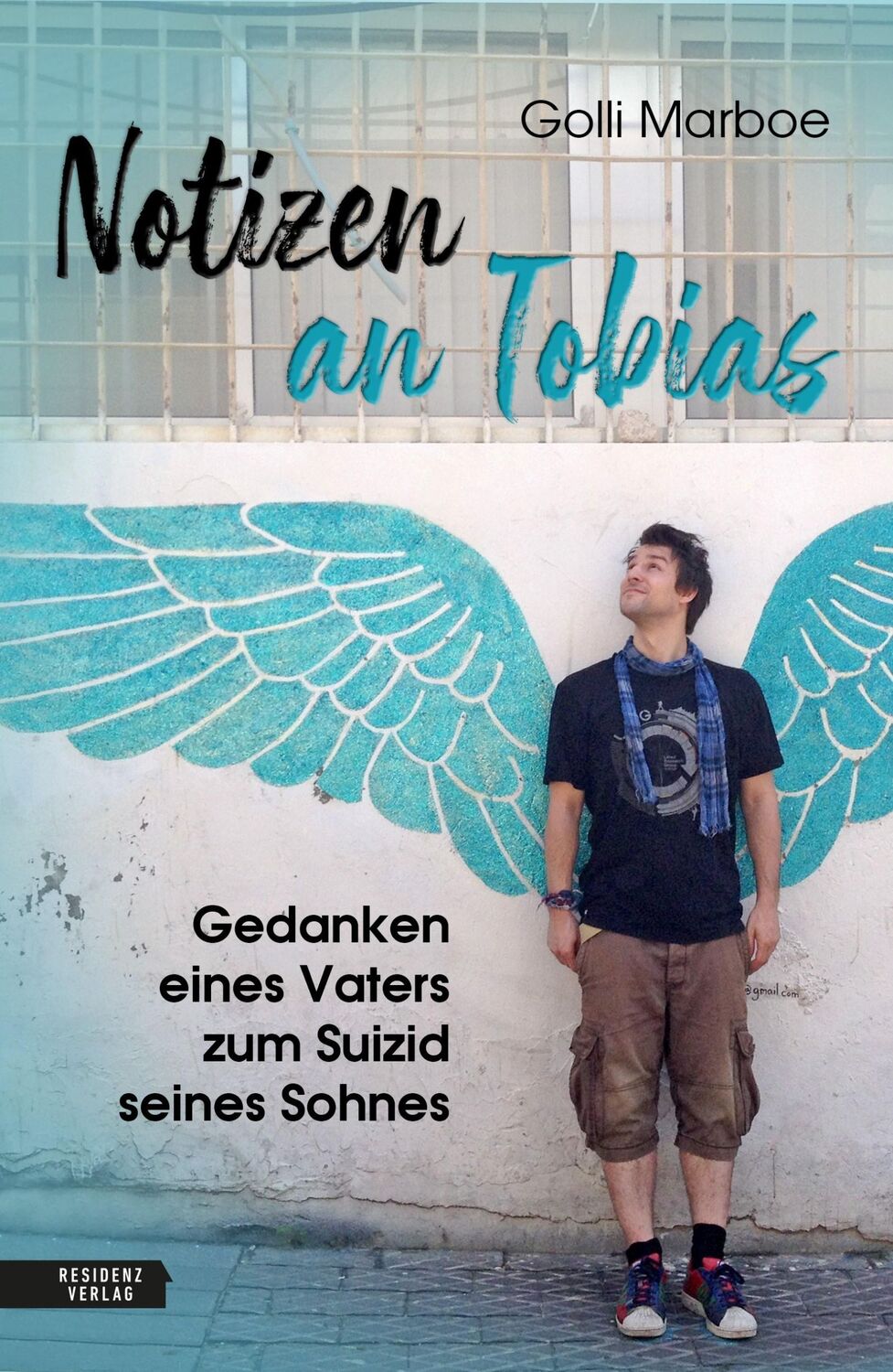 Cover: 9783701735143 | Notizen an Tobias | Gedanken eines Vaters zum Suizid seines Sohnes