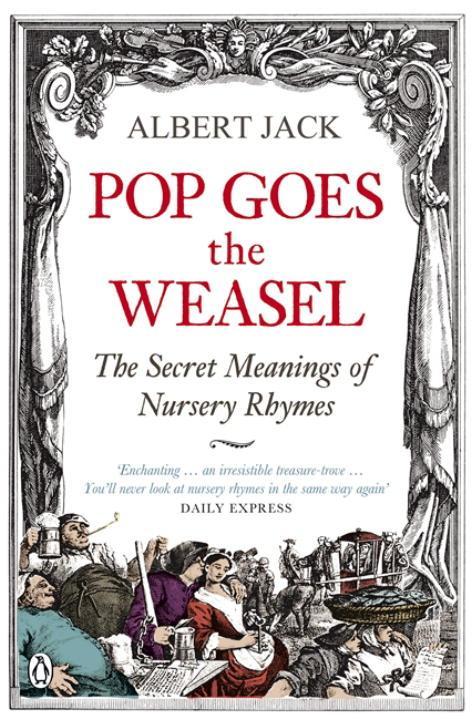 Cover: 9780141030982 | Pop Goes the Weasel | The Secret Meanings of Nursery Rhymes | Jack