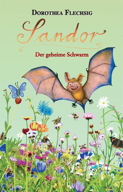 Cover: 9783943030686 | Sandor 04. Der geheime Schwarm | Dorothea Flechsig | Buch | 108 S.