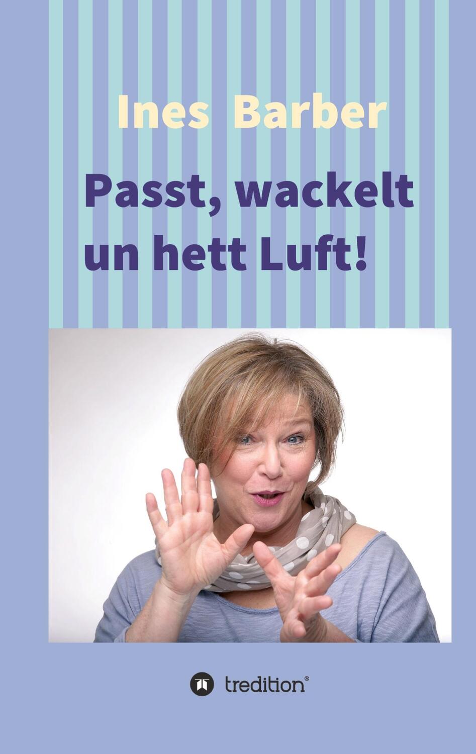 Cover: 9783734595790 | Passt, wackelt un hett Luft! | Plattdeutsche Kurzgeschichten | Barber