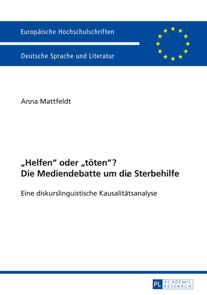 Cover: 9783631643150 | "Helfen" oder "töten"? Die Mediendebatte um die Sterbehilfe | Buch