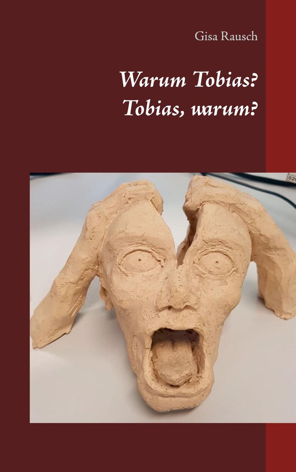 Cover: 9783752608106 | Warum Tobias? Tobias, warum? | Gisa Rausch | Taschenbuch | Paperback