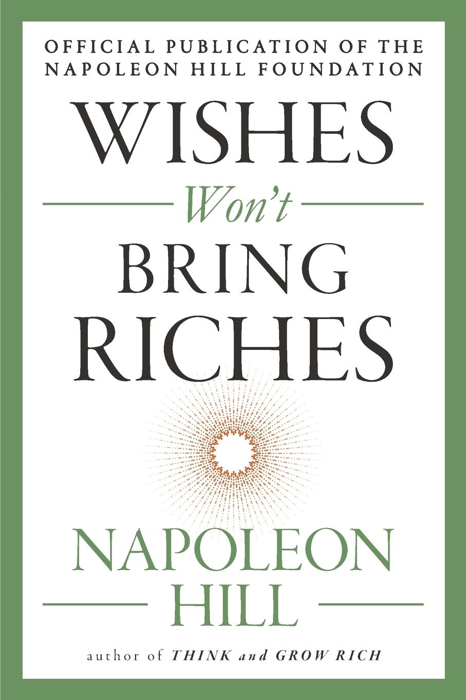 Cover: 9780143111542 | Wishes Won't Bring Riches | Napoleon Hill | Taschenbuch | Paperback