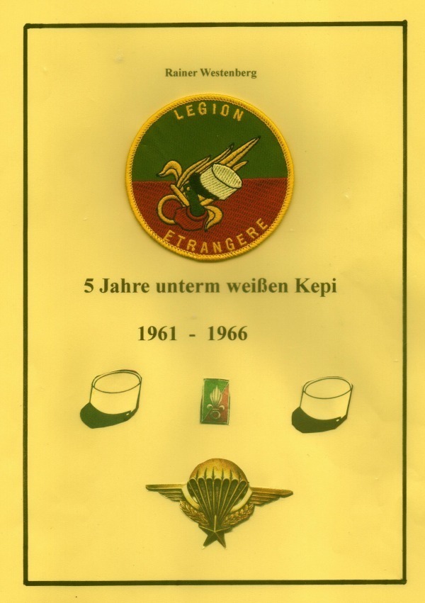 Cover: 9783754141472 | 5 Jahre unterm weißen Kepi | La Legion 2e R.E.P | Rainer Westenberg