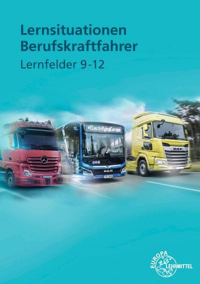 Cover: 9783758522420 | Lernsituationen Berufskraftfahrer LF 9-12 | Berg (u. a.) | Taschenbuch