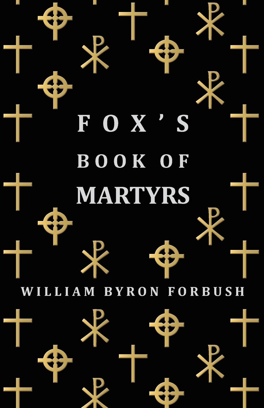 Cover: 9781406706642 | Fox's Book of Martyrs - A History of the Lives, Sufferings and...