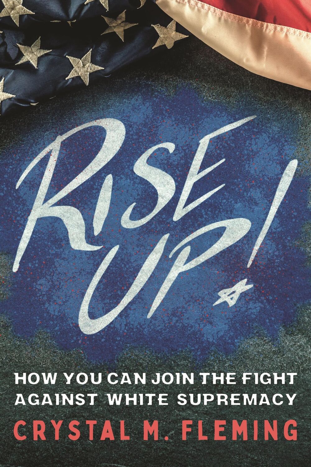 Autor: 9781250895585 | Rise Up! | How You Can Join the Fight Against White Supremacy | Buch