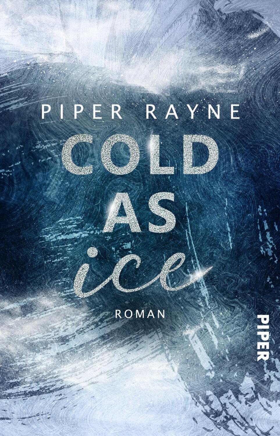 Cover: 9783492507325 | Cold as Ice | Piper Rayne | Taschenbuch | Winter Games | 208 S. | 2023