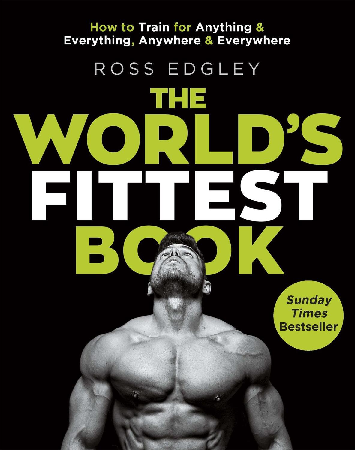 Cover: 9780751572544 | The World's Fittest Book | Ross Edgley | Taschenbuch | 320 S. | 2018