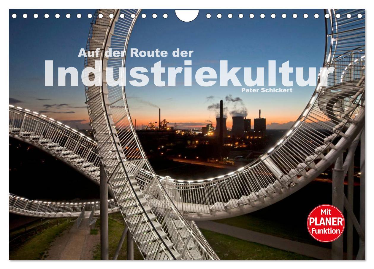 Cover: 9783435480289 | Auf der Route der Industriekultur (Wandkalender 2025 DIN A4 quer),...