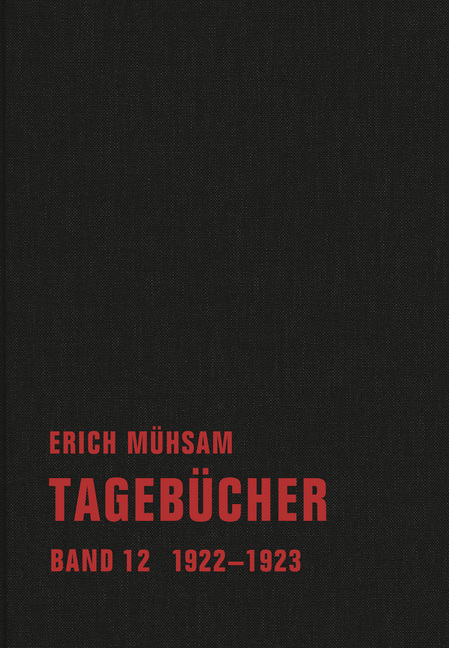 Cover: 9783940426888 | Tagebücher | Band 12. 1922-1923 | Erich Mühsam | Buch | 450 S. | 2017