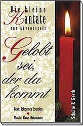 Cover: 9783896152039 | Gelobt sei der da kommt - Chorausgabe | Johannes Jourdan | Broschüre