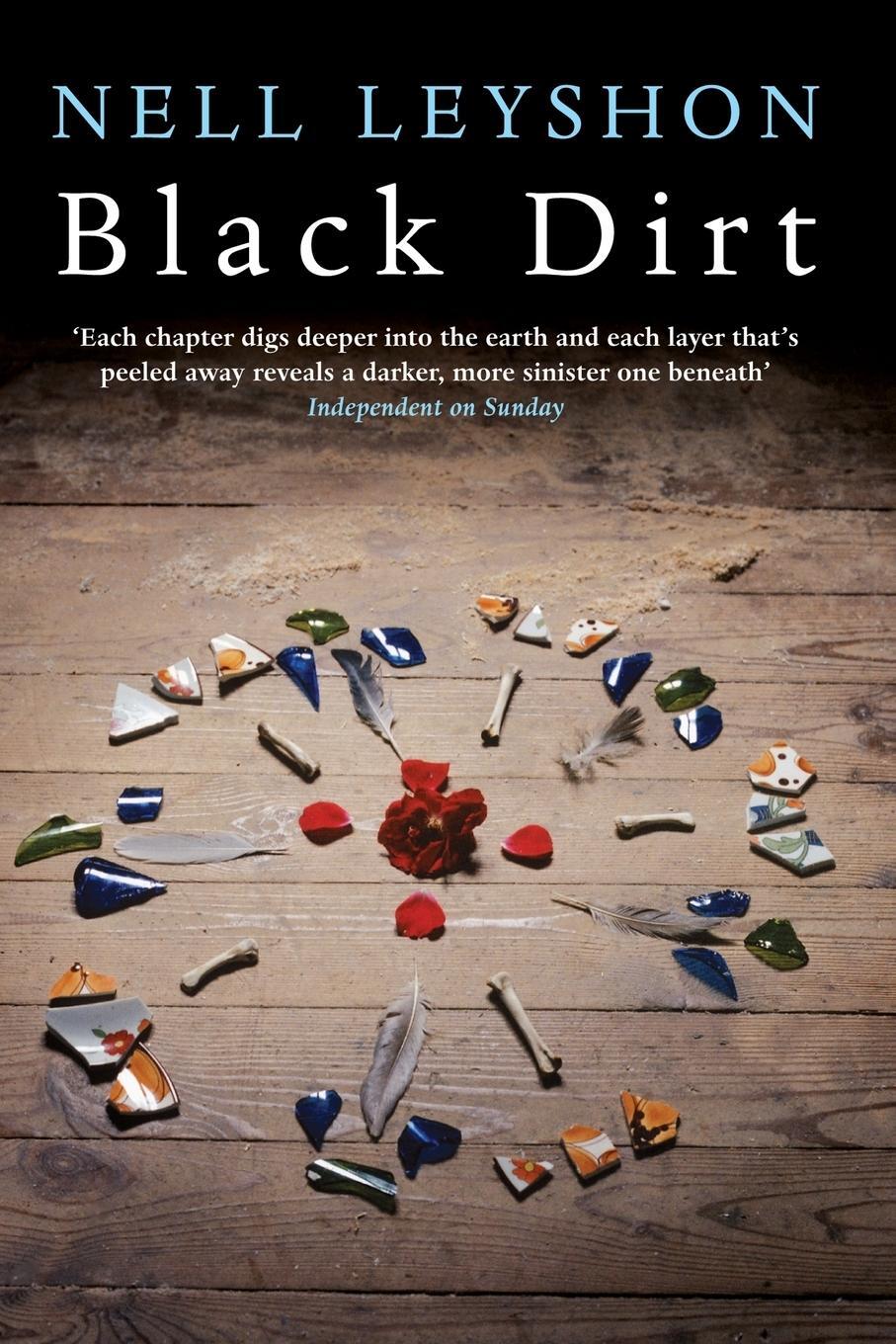 Cover: 9781447218951 | Black Dirt | Nell Leyshon | Taschenbuch | Paperback | Englisch | 2012