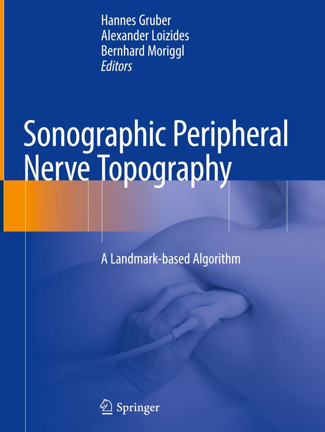 Cover: 9783030110321 | Sonographic Peripheral Nerve Topography | A Landmark-based Algorithm