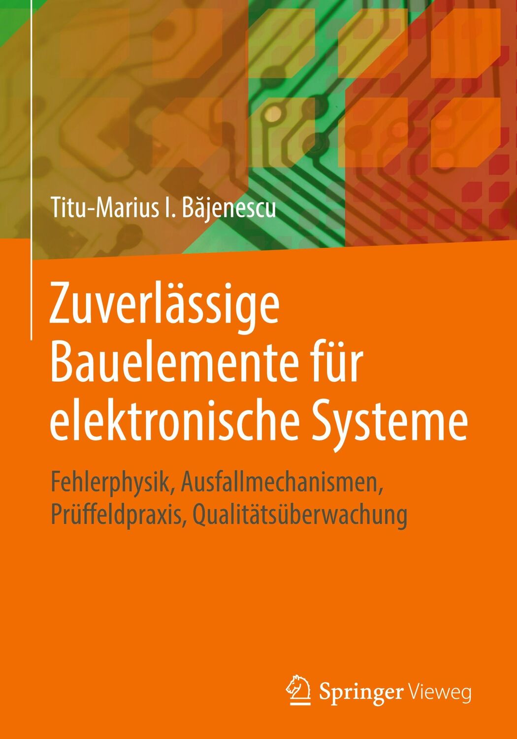 Cover: 9783658221775 | Zuverlässige Bauelemente für elektronische Systeme | B¿jenescu | Buch