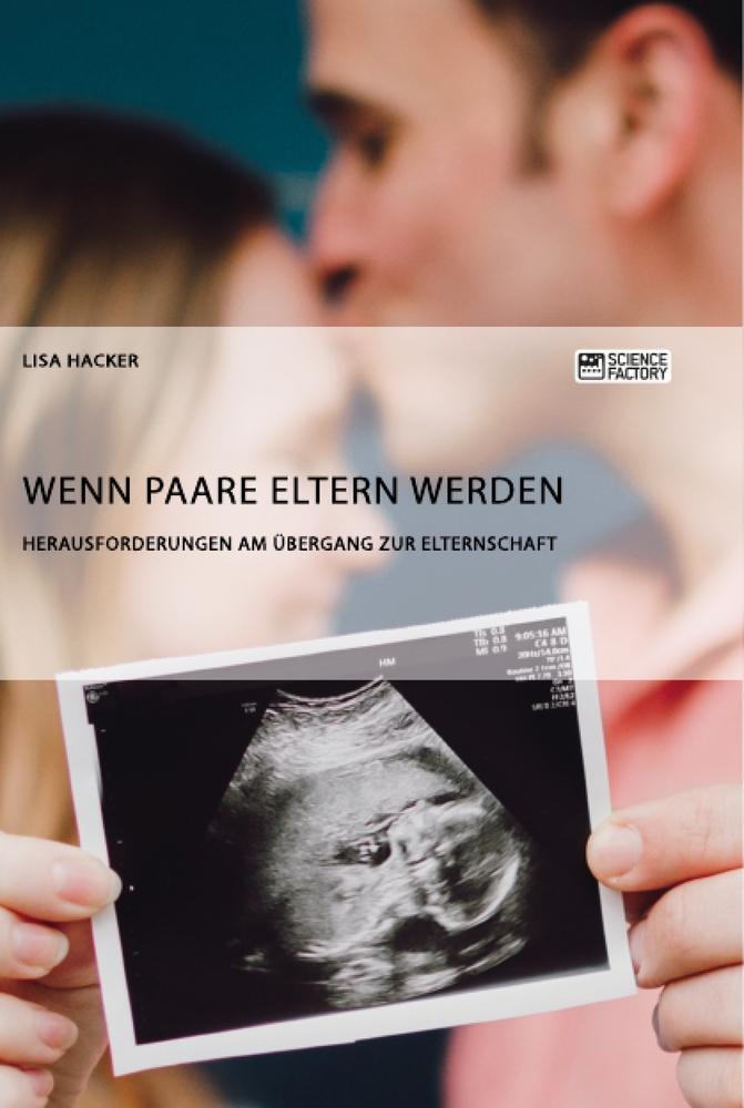 Cover: 9783956876813 | Wenn Paare Eltern werden. Herausforderungen am Übergang zur...