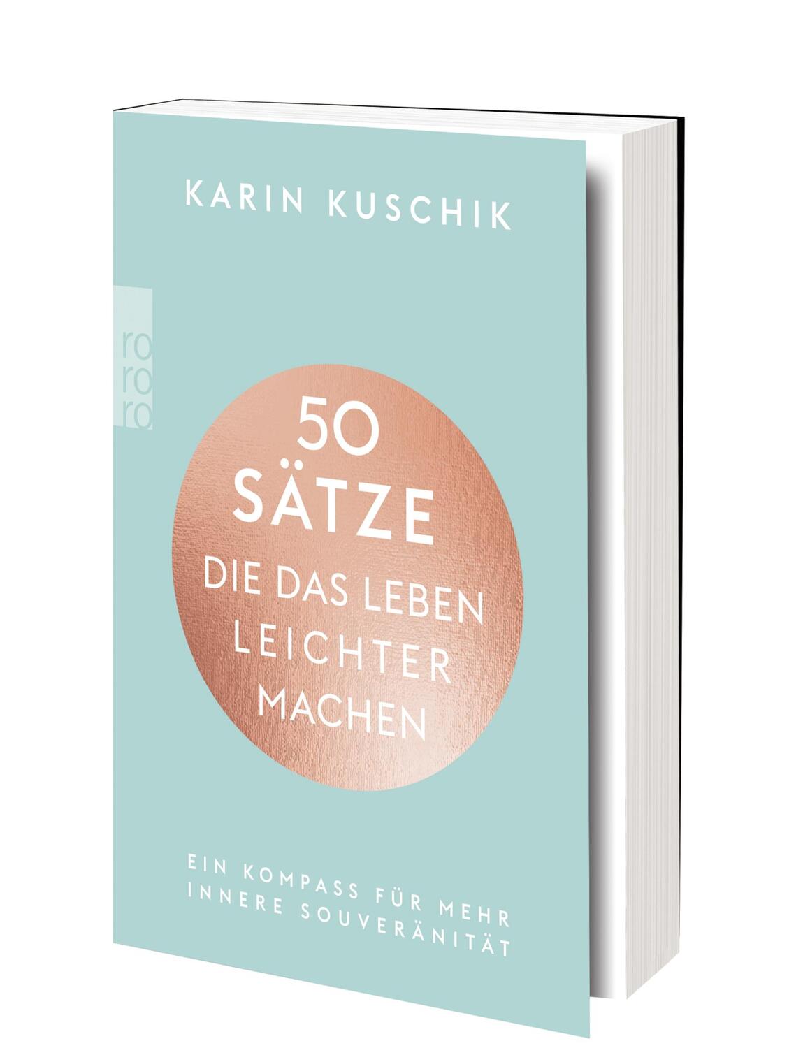 Bild: 9783499008368 | 50 Sätze, die das Leben leichter machen | Karin Kuschik | Taschenbuch