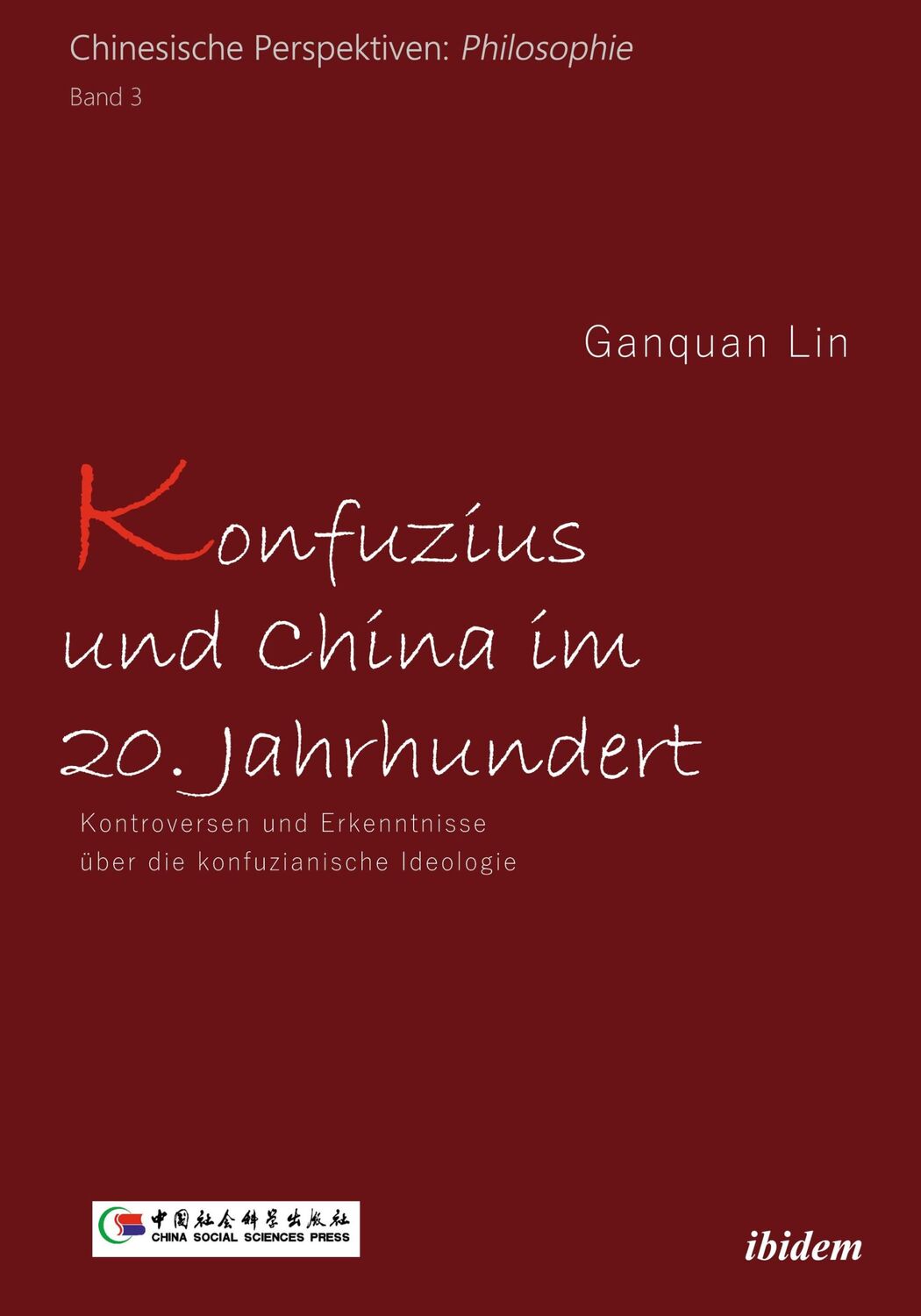 Cover: 9783838208282 | Konfuzius und China im 20. Jahrhundert | Ganquan Lin | Taschenbuch