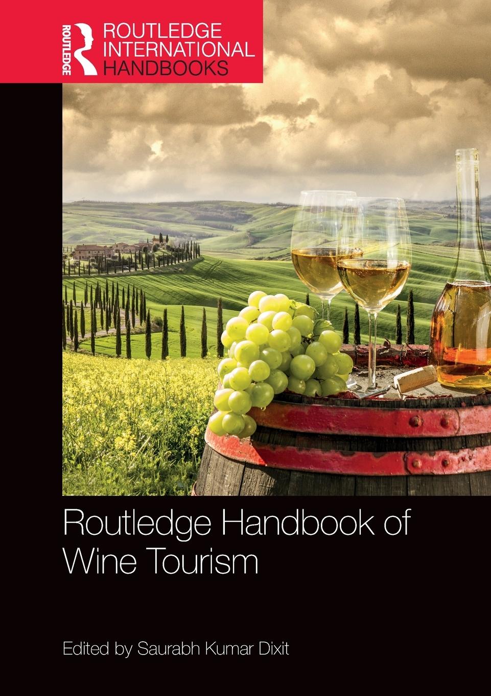 Cover: 9780367698645 | Routledge Handbook of Wine Tourism | Saurabh Kumar Dixit | Taschenbuch