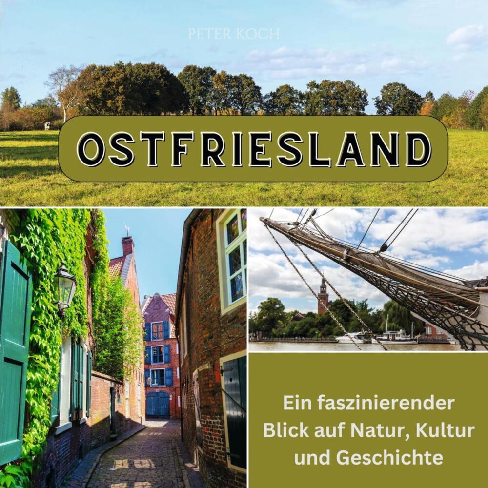 Cover: 9783750565968 | Ostfriesland | Peter Koch | Taschenbuch | 82 S. | Deutsch | 2024