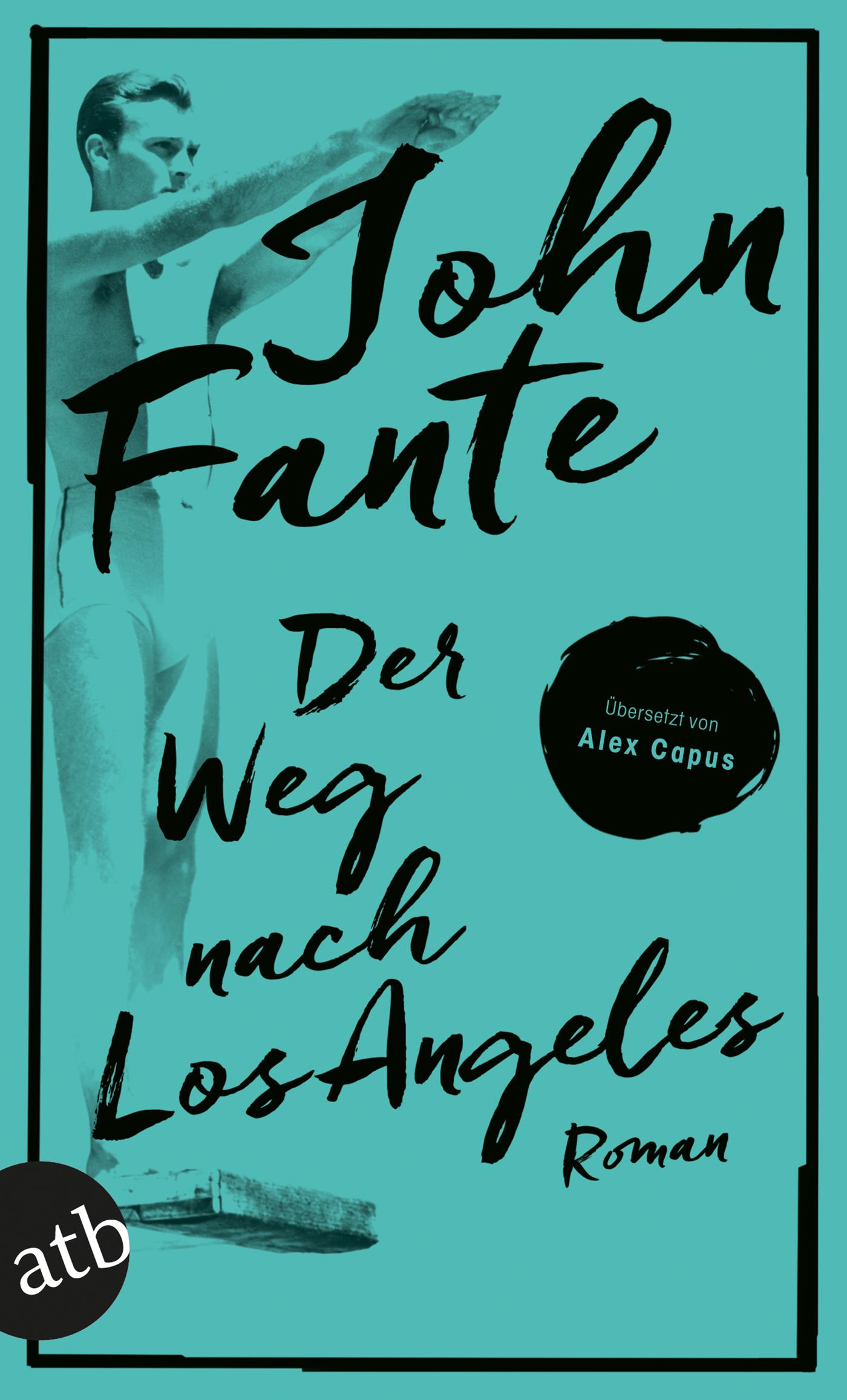 Cover: 9783746635194 | Der Weg nach Los Angeles | Roman | John Fante | Taschenbuch | 256 S.