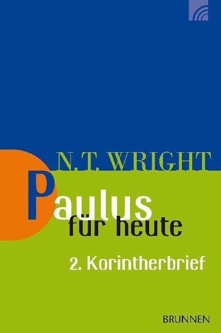 Cover: 9783765506222 | Paulus für heute: 2. Korintherbrief | Nicholas Th. Wright | Buch