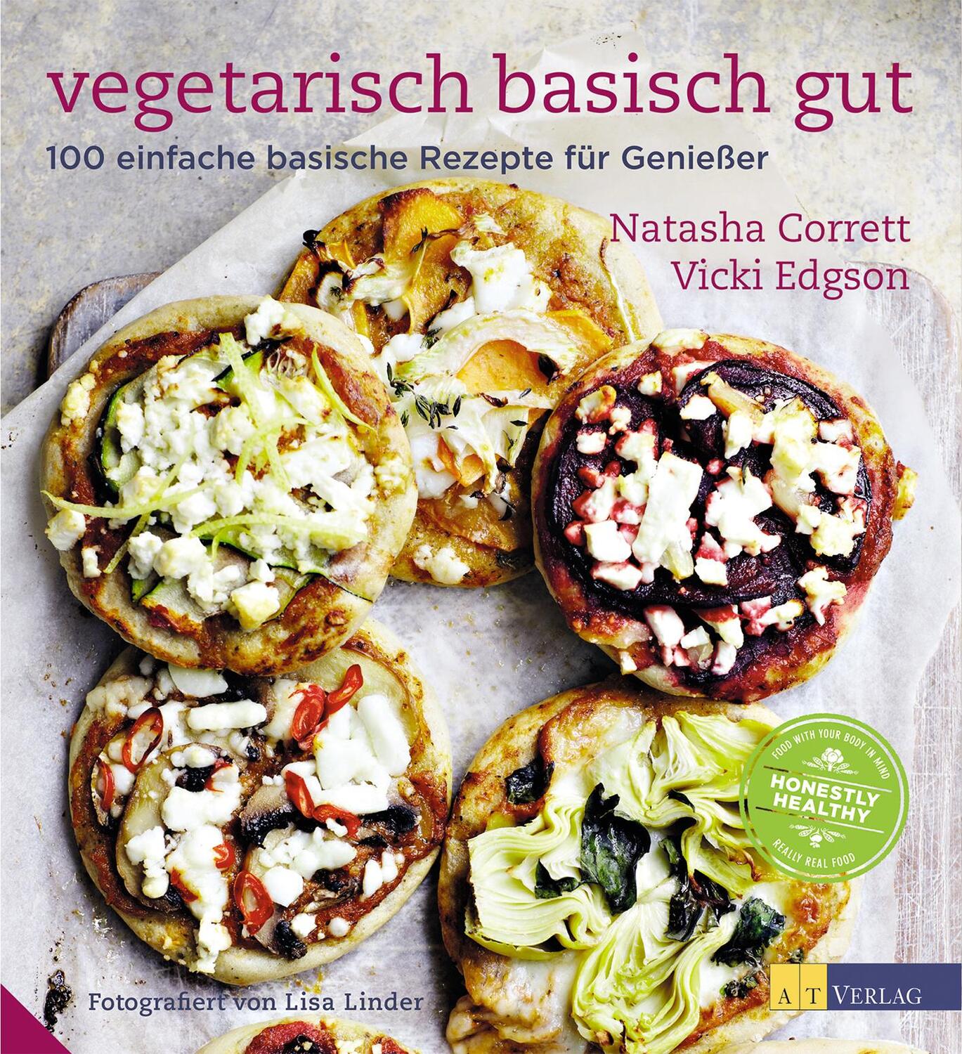 Cover: 9783038009863 | Vegetarisch basisch gut | 100 einfache basische Rezepte für Geniesser