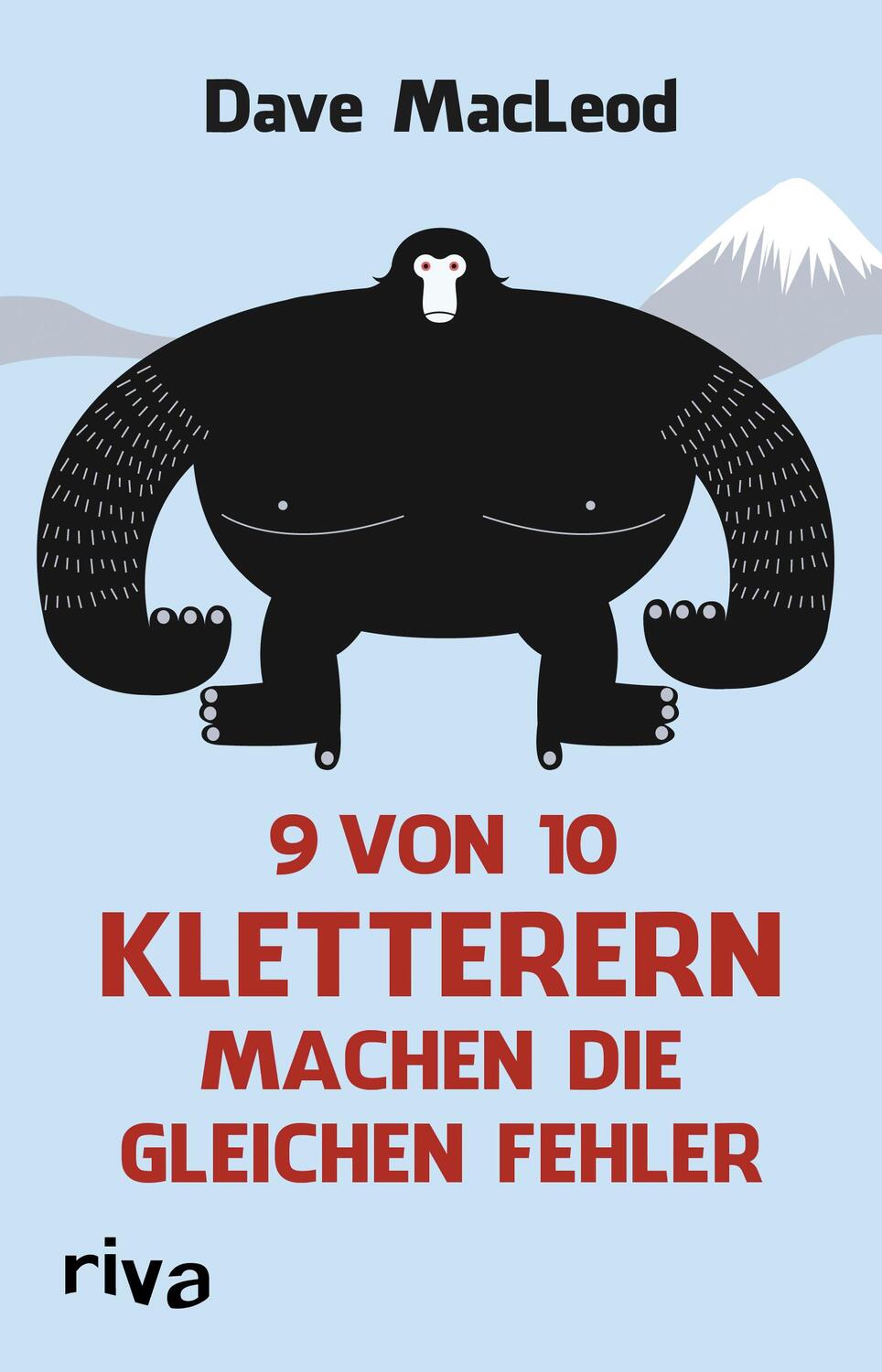 Cover: 9783868832174 | 9 von 10 Kletterern machen die gleichen Fehler | Dave MacLeod | Buch