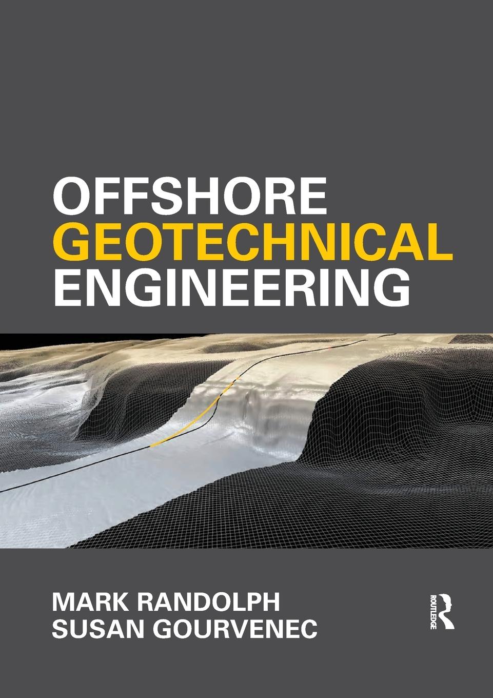 Cover: 9781138074729 | Offshore Geotechnical Engineering | Mark Randolph (u. a.) | Buch