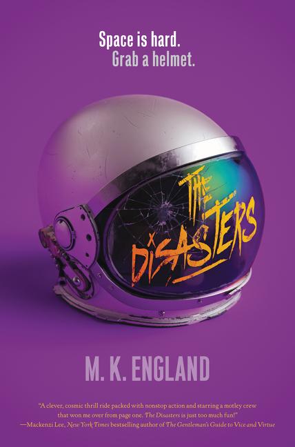 Cover: 9780062657688 | The Disasters | M K England | Taschenbuch | Englisch | 2019