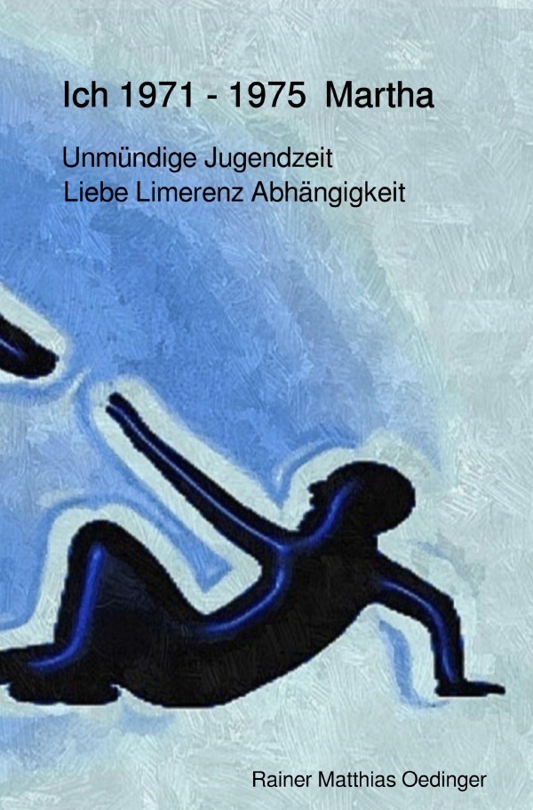 Cover: 9783750289567 | Ich Traumatisierung und Folgen / Ich 1971 -1975 Martha | Oedinger