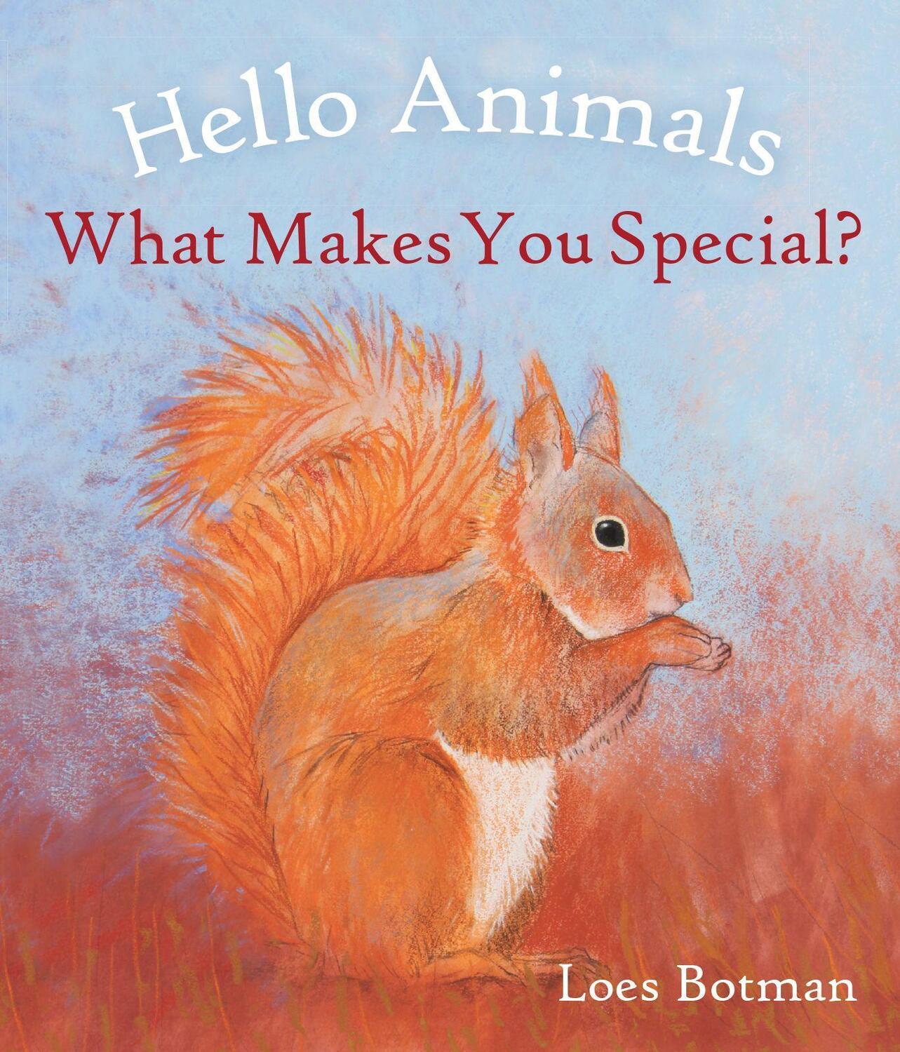 Cover: 9781782506881 | Hello Animals, What Makes You Special? | Loes Botman | Buch | Englisch