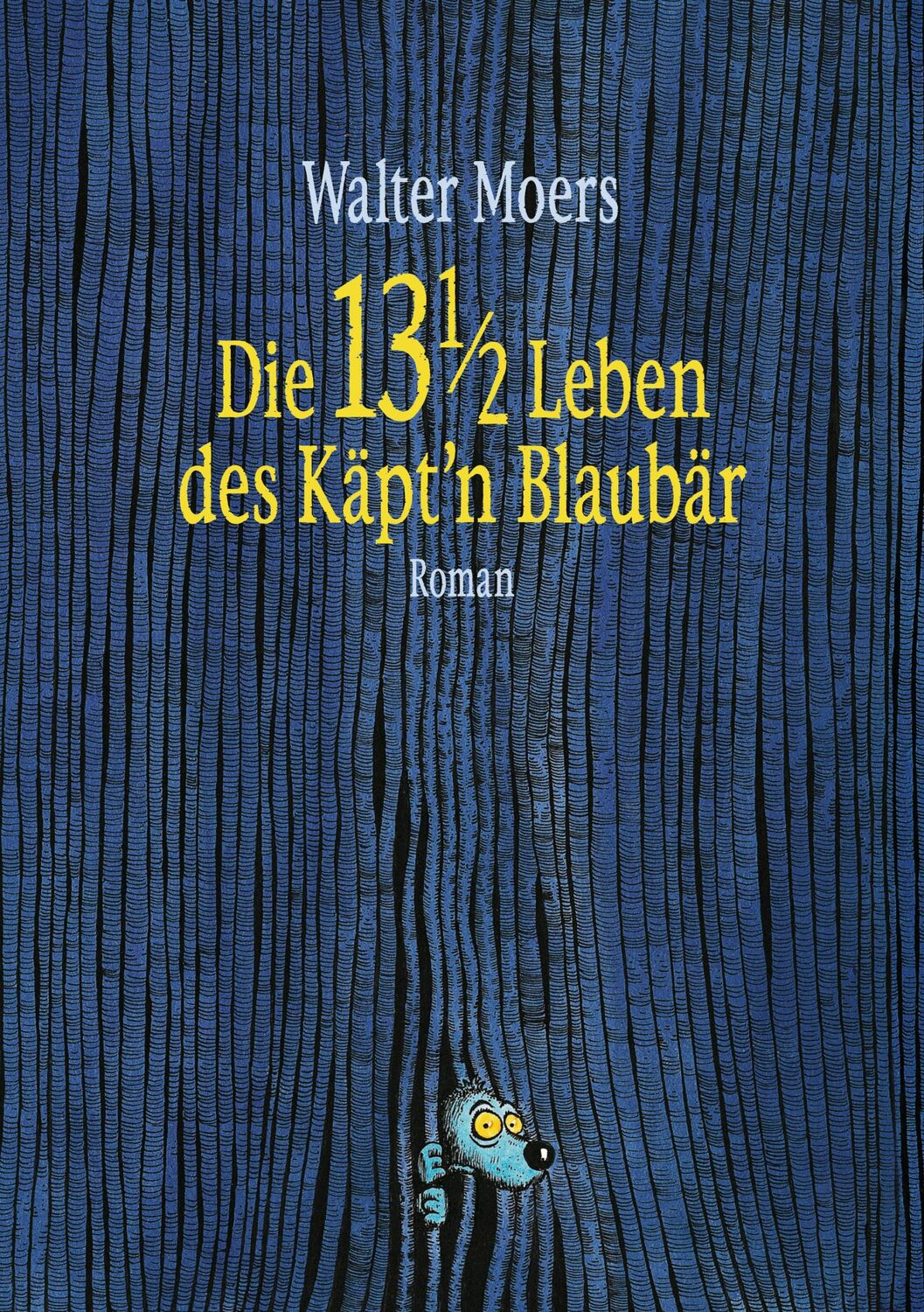 Cover: 9783328601203 | Die 13 1/2 Leben des Käpt'n Blaubär | Walter Moers | Buch | Zamonien