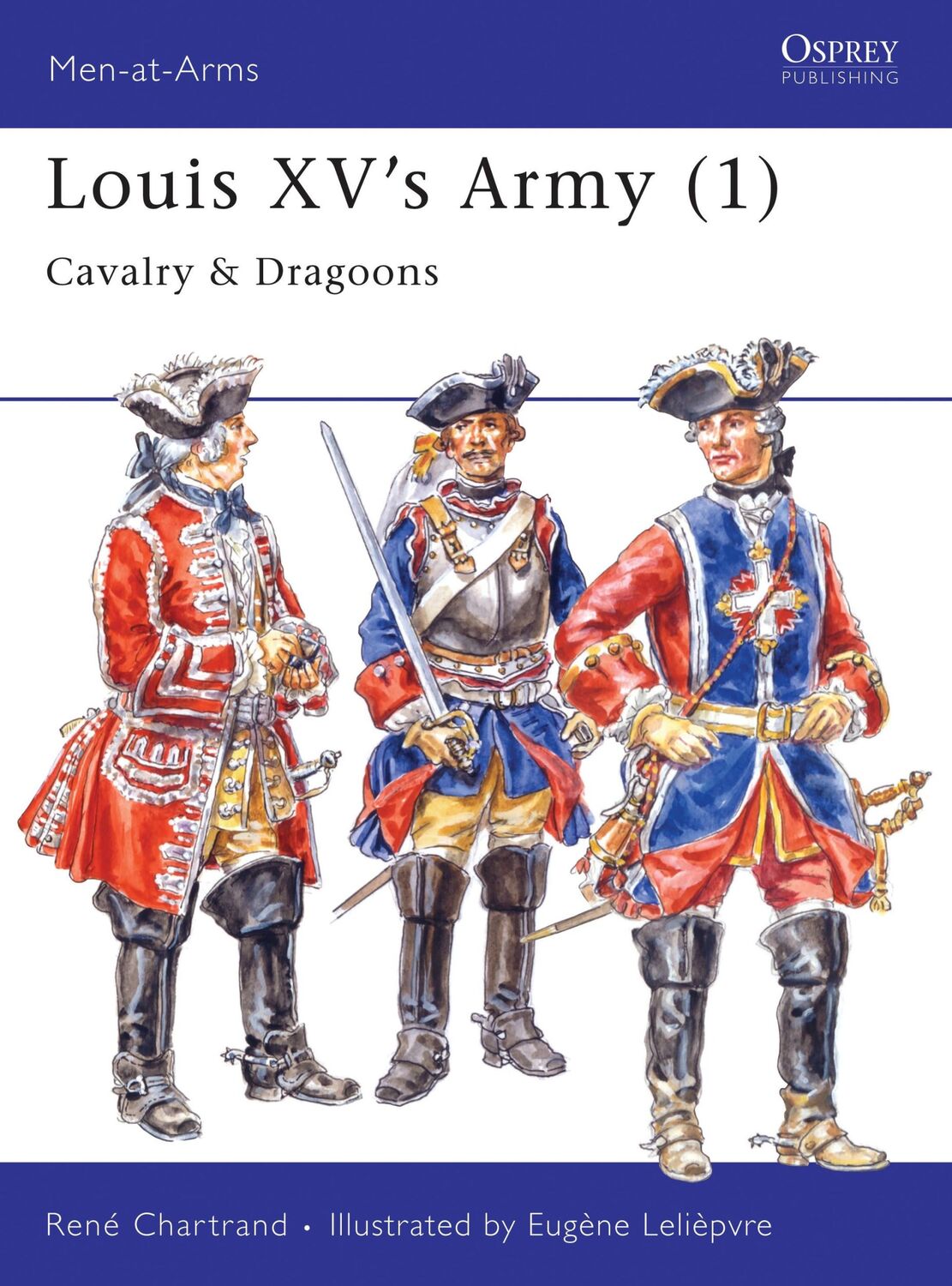 Cover: 9781855326026 | Louis XV's Army (1) | Cavalry &amp; Dragoons | René Chartrand | Buch