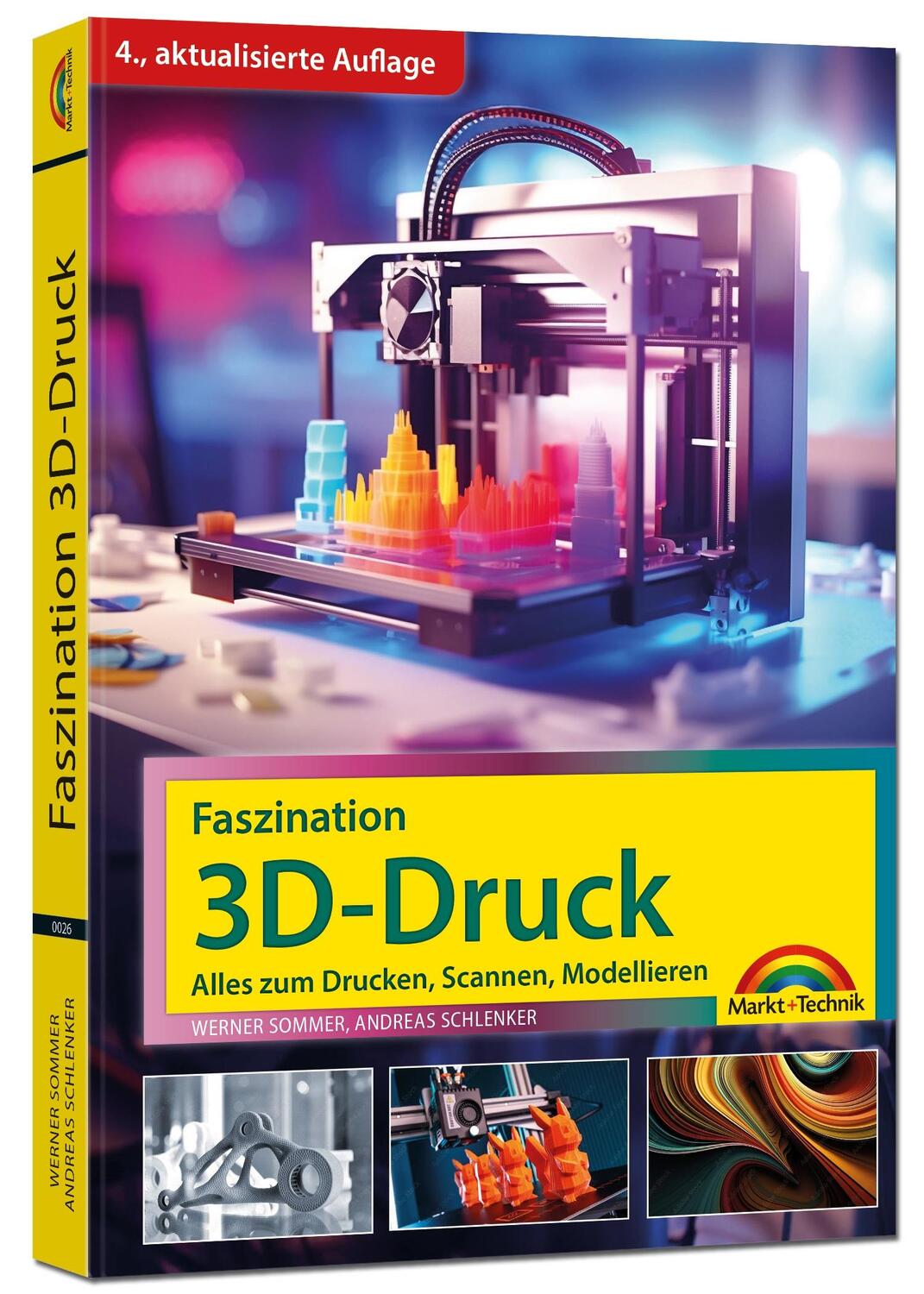 Cover: 9783988100269 | Faszination 3D Druck - Alles zum Drucken, Scannen, Modellieren | Buch