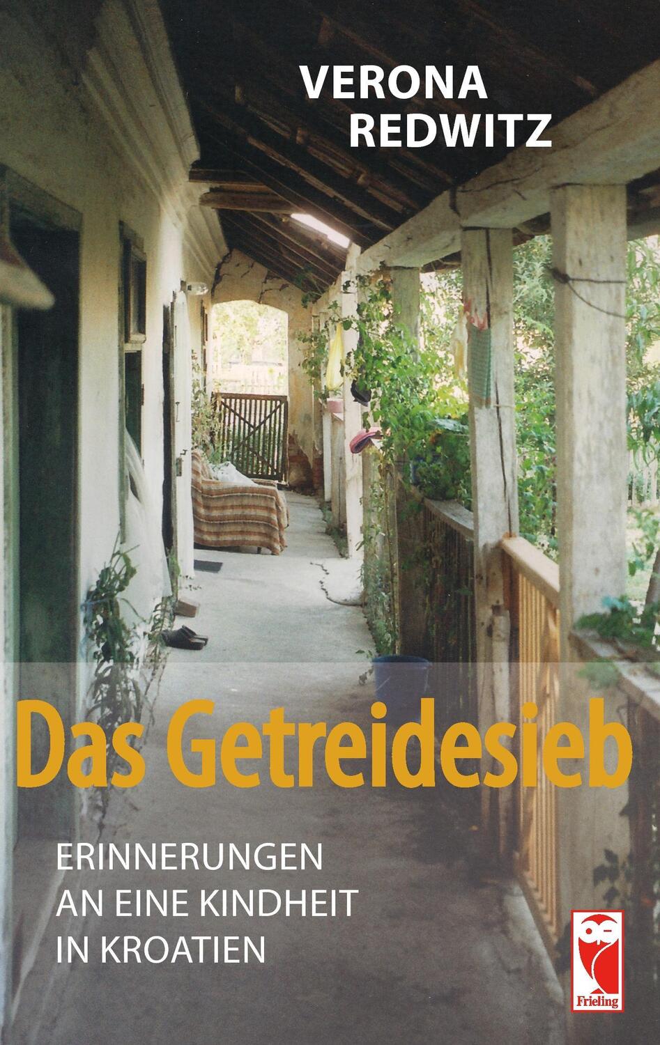 Cover: 9783828031654 | Das Getreidesieb | Erinnerungen an eine Kindheit in Kroatien | Redwitz