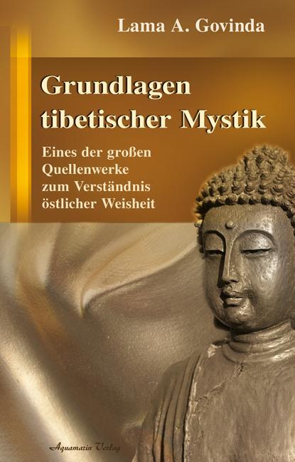 Cover: 9783894274696 | Grundlagen tibetischer Mystik | Lama Anagarika Govinda | Buch | 400 S.