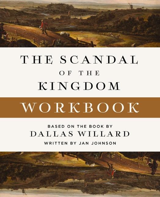 Cover: 9780310170358 | The Scandal of the Kingdom Workbook | Dallas Willard | Taschenbuch