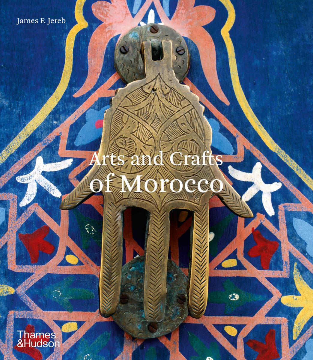 Cover: 9780500278307 | Arts and Crafts of Morocco | James F. Jereb | Taschenbuch | Englisch