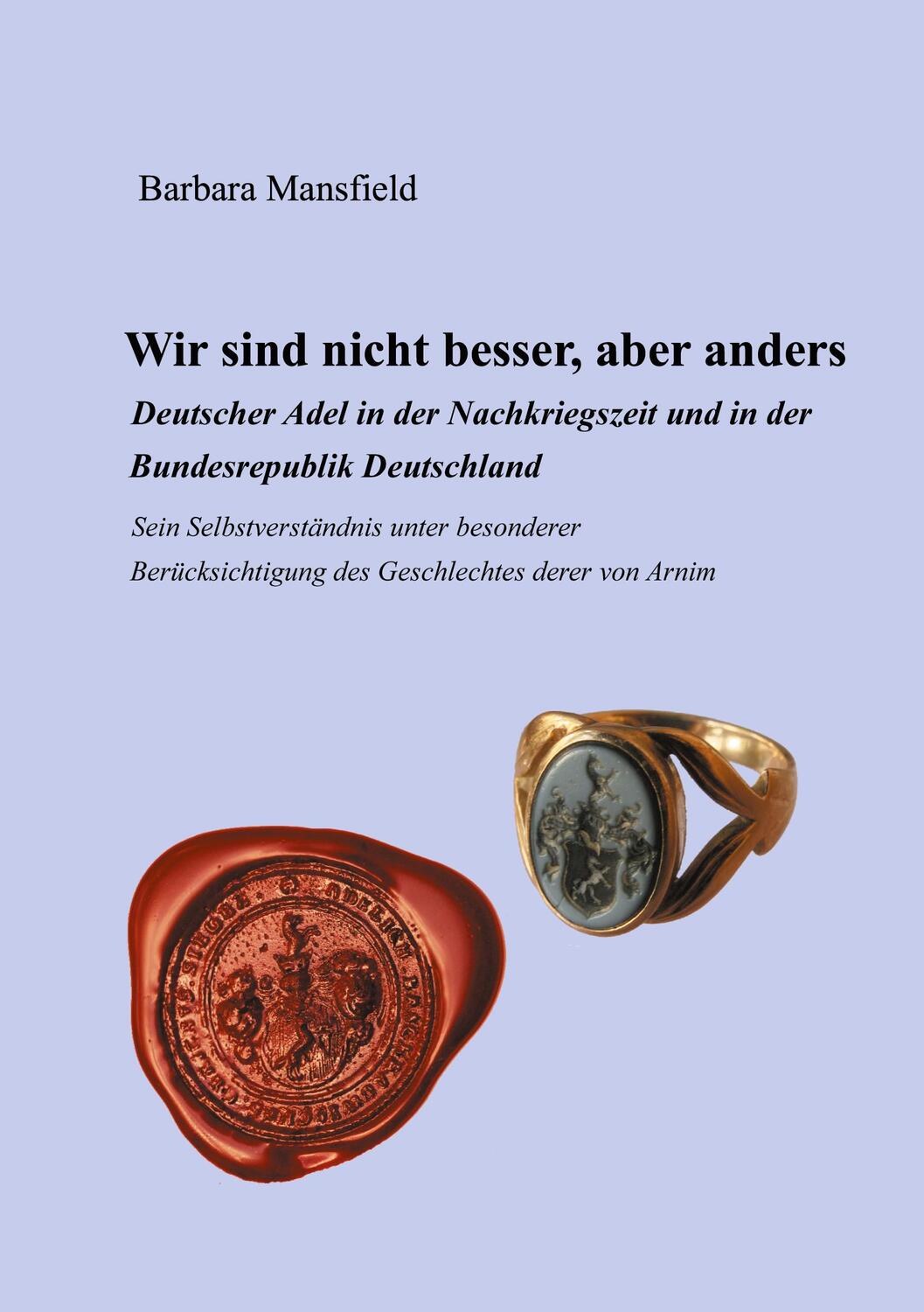 Cover: 9783753463544 | Wir sind nicht besser, aber anders | Barbara Mansfield | Taschenbuch