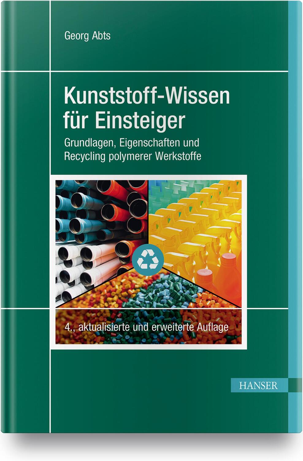 Cover: 9783446462915 | Kunststoff-Wissen für Einsteiger | Georg Abts | Buch | 308 S. | 2020