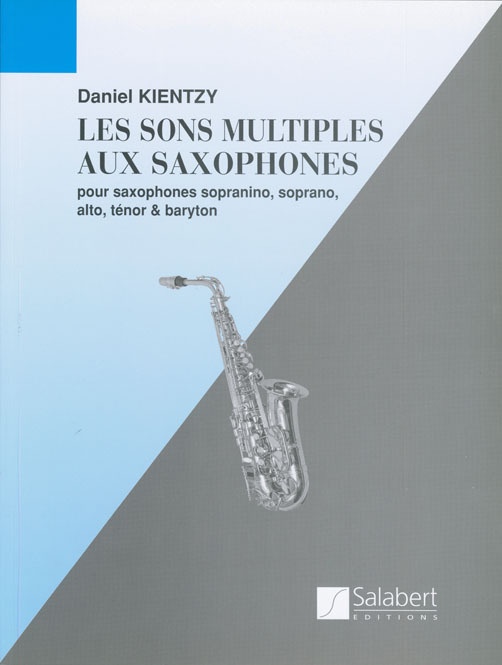 Cover: 9790048003644 | Sons Multiples Au Saxophone Saxophone Enseignement | Daniel Kientzy