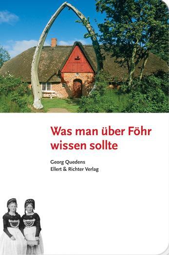 Cover: 9783831904709 | Was man über Föhr wissen sollte | Georg Quedens | Taschenbuch | 160 S.